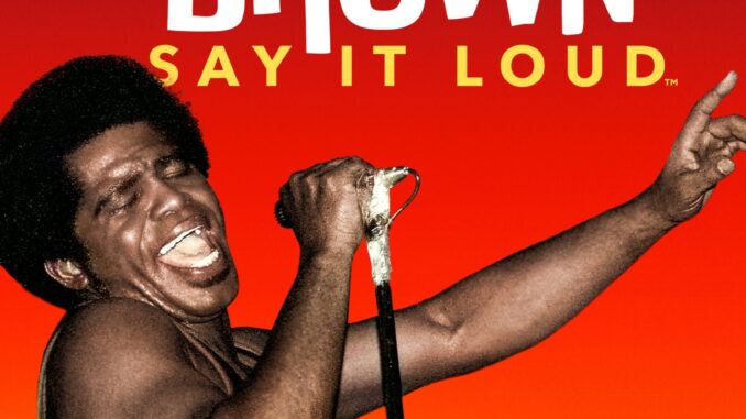 James Brown: Say It Loud