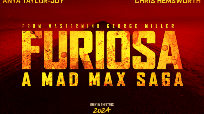 Furiosa: A Mad Max Saga