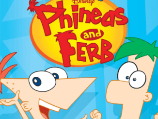 Phineas and Ferb