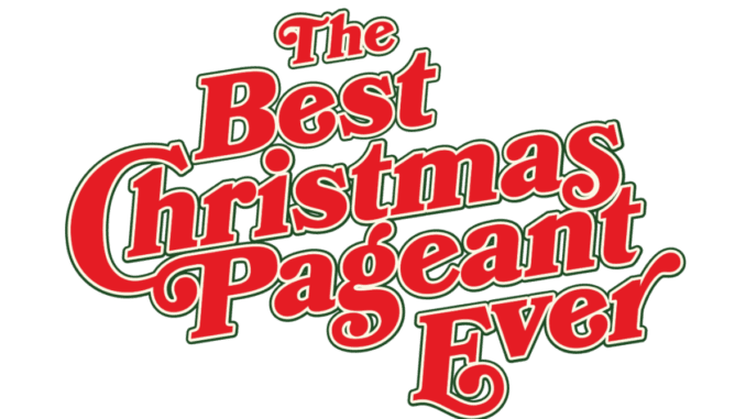 The Best Christmas Pageant ever