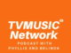 TVMusic Network Podcast with Phyllis and Belinda