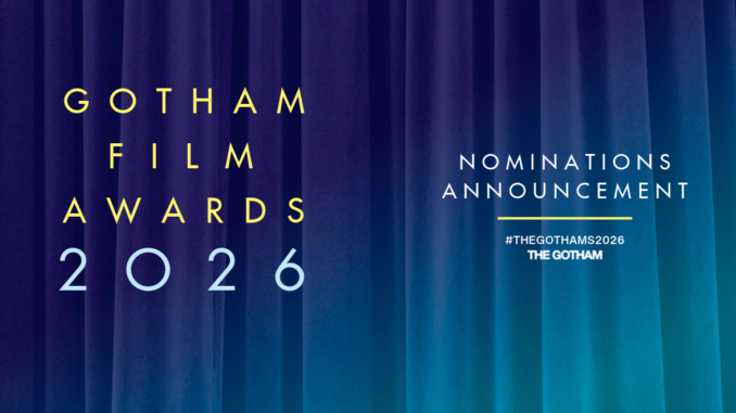 Gotham Film Awards 2026